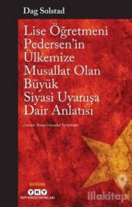 Lise Öğretmeni Pedersen'in Ülkemize Musallat Olan Büyük Siyasi Uyanışa Dair Anlatısı