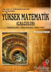 Lise Son ve Üniversiteler İçin Yüksek Matematik - Calculus