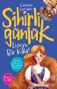 Liseye Bir Kala! - Sihirli Günlük