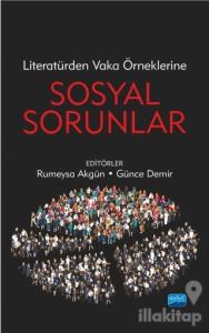 Literatürden Vaka Örneklerine Sosyal Sorunlar