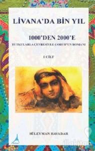 Livanada Bin Yıl 1000'den 2000'e (1. Cilt)