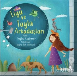 Liya ve Tüylü Arkadaşları