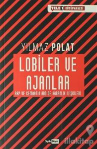 Lobiler ve Ajanlar