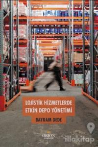Lojistik Hizmetlerde Etkin Depo Yönetimi