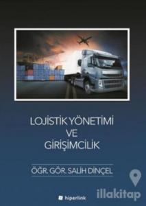 Lojistik Yönetimi ve Girişimcilik