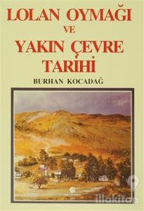 Lolan Oymağı ve Yakın Çevre Tarihi