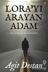 Lora'yı Arayan Adam