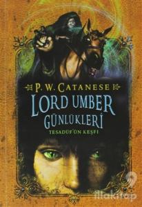 Lord Umber Günlükleri 1 Tesadüf'ün Keşfi