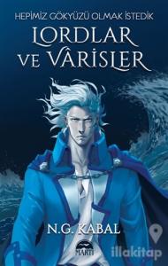 Lordlar ve Varisler - Hepimiz Gökyüzü Olmak İstedik (Mavi Şömiz) (Ciltli)