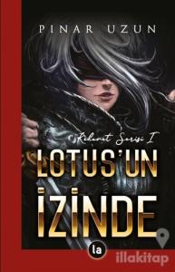 Lotus'un İzinde - Kehanet Serisi 1