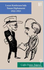 Lozan Konferansı'nda Yunan Diplomasisi 1922-1923