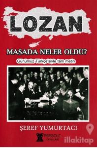 Lozan - Masada Neler Oldu?