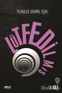 Lütfedilmiş 1. Cilt (Ciltli)