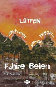 Lütfen : Merhamet, Sevgi, Hoşgörü