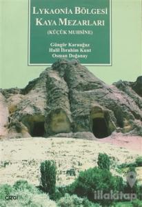 Lykaonia Bölgesi Kaya Mezarları