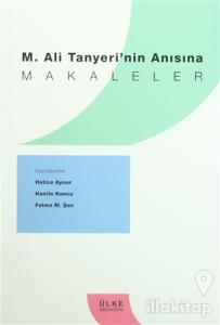 M. Ali Tanyeri'nin Anısına Makaleler