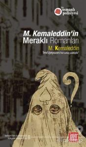 M. Kemaleddin'in Meraklı Romanları