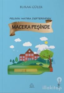 Macera Peşinde - Pelin'in Hatıra Defterinden