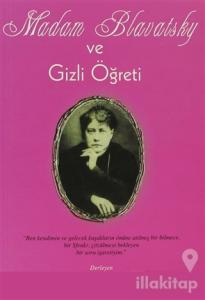 Madam Blavatsky ve Gizli Öğreti