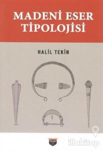 Madeni Eser Tipolojisi