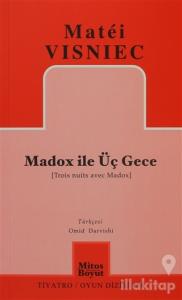 Madox ile Üç Gece