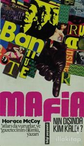 Mafia'nın Dışında Kim Kaldı?