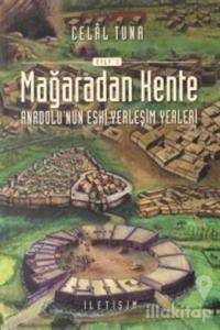 Mağaradan Kente Cilt: 1