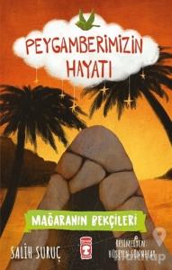 Mağaranın Bekçileri - Peygamberimizin Hayatı