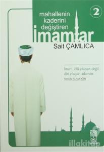 Mahallenin Kaderini Değiştiren İmamlar 2