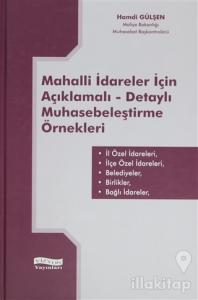Mahalli İdareler İçin Açıklamalı-Detaylı Muhasebeleştirme Örnekleri (Ciltli)