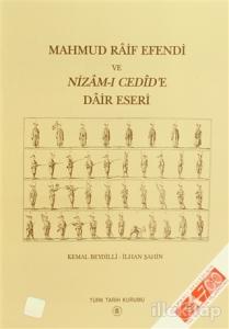Mahmud Raif Efendi ve Nizam-ı Cedid'e Dair Eseri