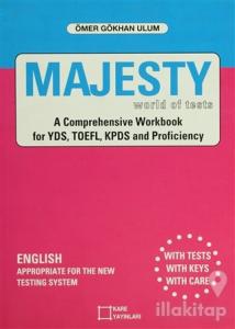 Majesty World of Tests A Comprehensive Workbook for YDS, TOEFL, KPDS and Proficiency