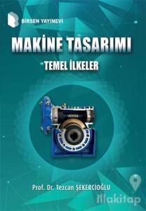 Makine Tasarımı Temel İlkeler
