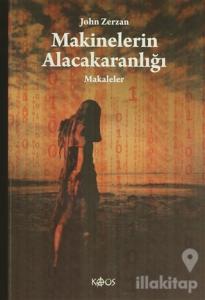 Makinelerin Alacakaranlığı