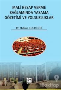 Mali Hesap Verme Bağlamında Yasama Gözetimi ve Yolsuzluklar