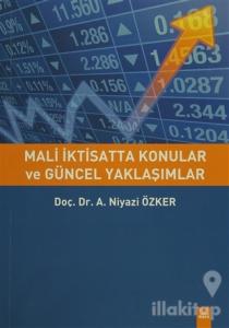 Mali İktisatta Konular ve Güncel Yaklaşımlar