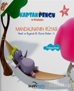 Mandalina'nın Rüyası - Kaptan Pegu ve Arkadaşları (7+ Yaş)