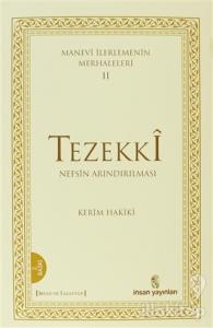Manevi İlerlemenin Merhaleleri 2: Tezekki