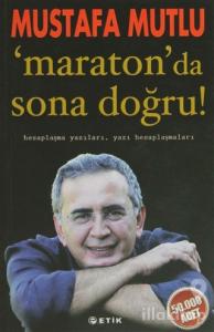 Maraton'da Sona Doğru