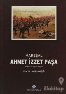 Mareşal Ahmet İzzet Paşa