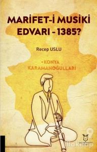 Marifet-i Musiki Edvarı - 1385?