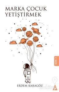 Marka Çocuk Yetiştirmek