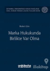 Marka Hukukunda Birlikte Var Olma (Ciltli)