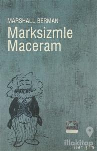 Marksizmle Maceram