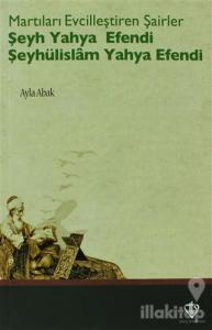Martıları Evcilleştiren Şairler: Şeyh Yahya Efendi Şeyhülislam Yahya Efendi
