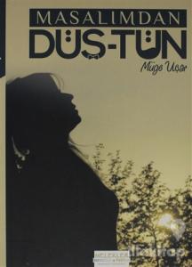 Masalımdan Düş-tün