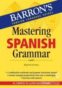 Mastering Spanish Grammar