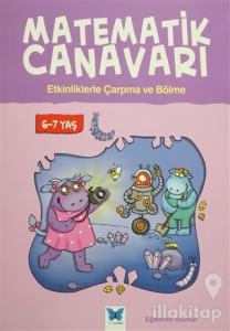 Matematik Canavarı - Etkinliklerle Çarpma ve Bölme 6-7 yaş
