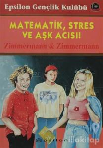 Matematik, Stres ve Aşk Acısı!