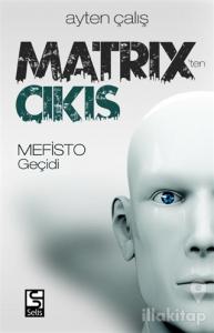 Matrix'ten Çıkış
